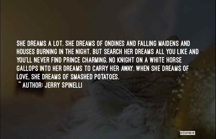 Prince Charming And Love Quotes By Jerry Spinelli