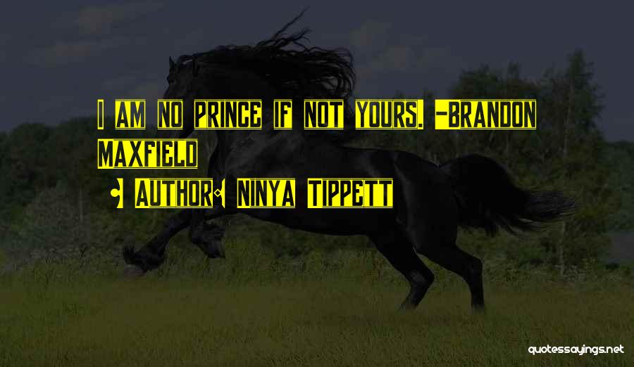 Prince Charming And Love Quotes By Ninya Tippett