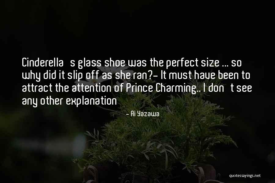 Prince Charming Cinderella Quotes By Ai Yazawa Prince Charming Cinderella Quotes By Ai Yazawa