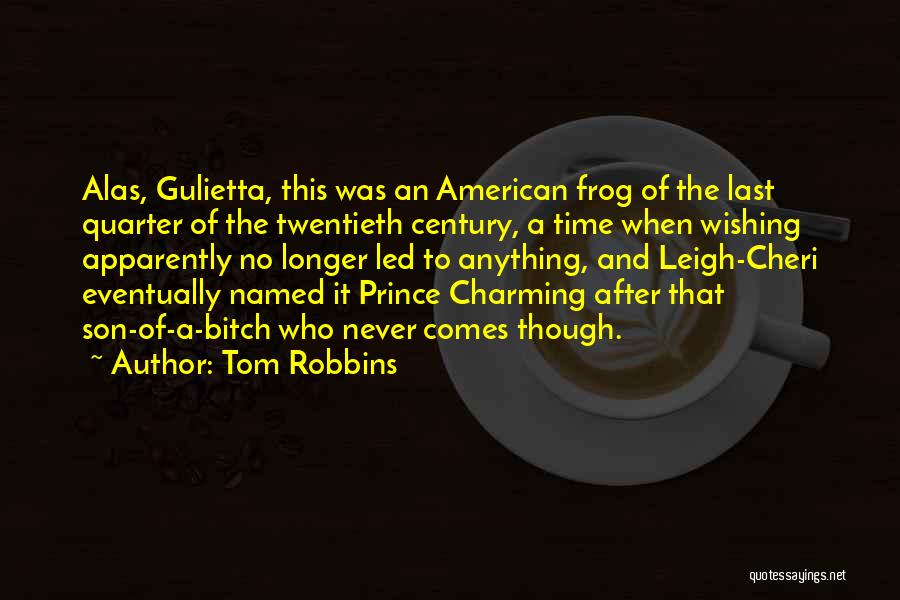 Prince Charming Frog Quotes By Tom Robbins