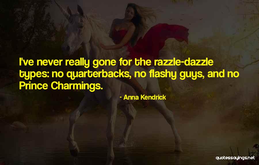 Prince Charmings Quotes By Anna Kendrick