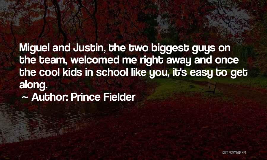 Prince Fielder Quotes 223074