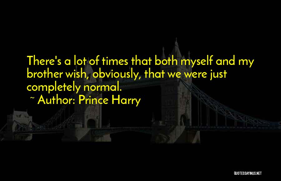 Prince Harry Quotes 2216927