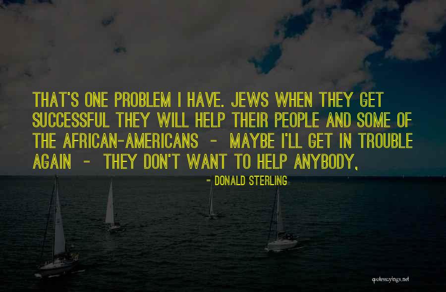 Prince Of Frogtown Quotes By Donald Sterling Prince Of Frogtown Quotes By Donald Sterling