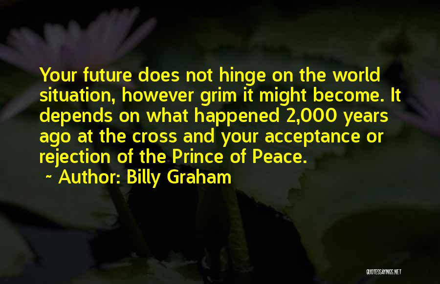 Prince Of Peace Quotes By Billy Graham