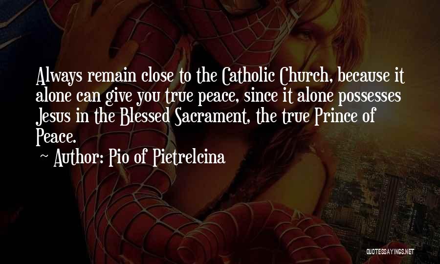 Prince Of Peace Quotes By Pio Of Pietrelcina