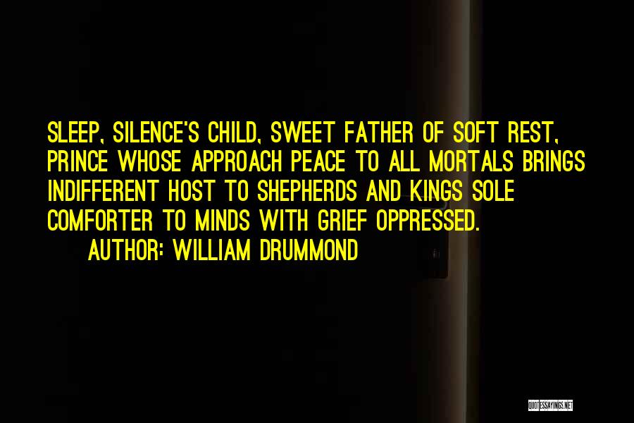 Prince Of Peace Quotes By William Drummond