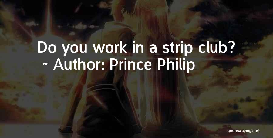 Prince Philip Quotes 645200