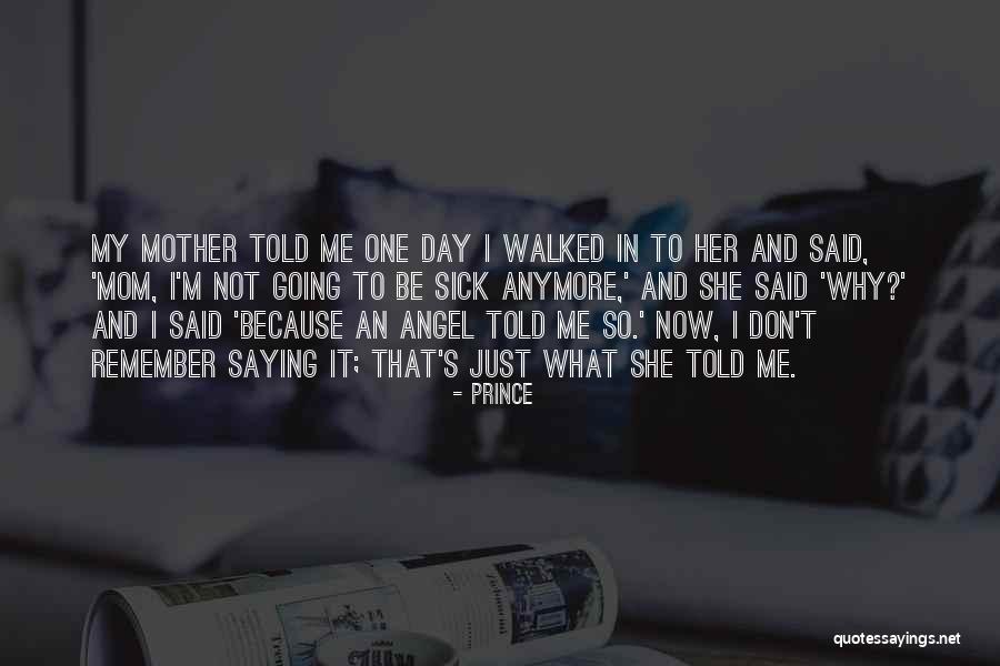 Prince Quotes 1069103 Prince Quotes 1069103