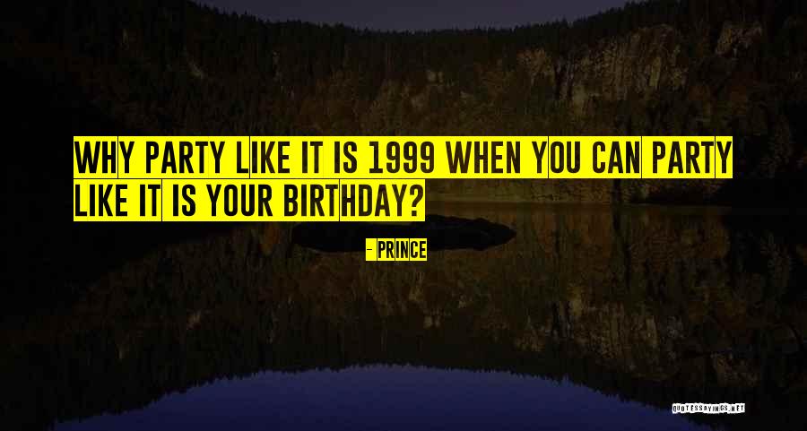 Prince Quotes 1859032