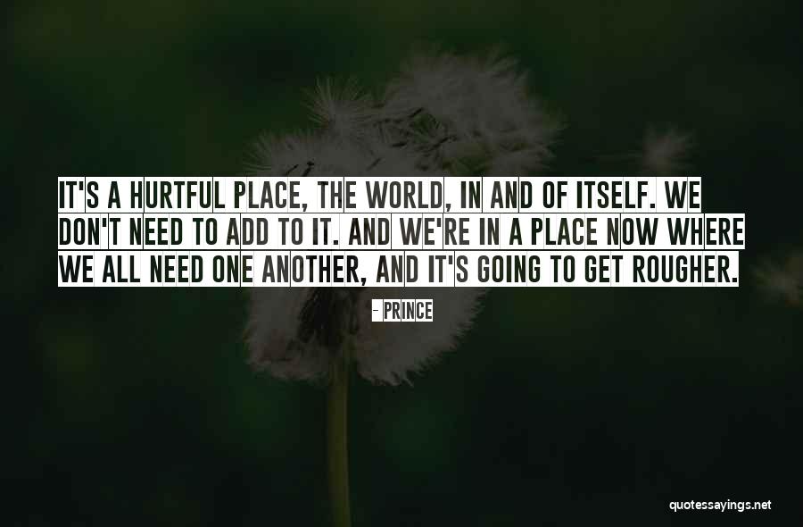 Prince Quotes 2175343 Prince Quotes 2175343