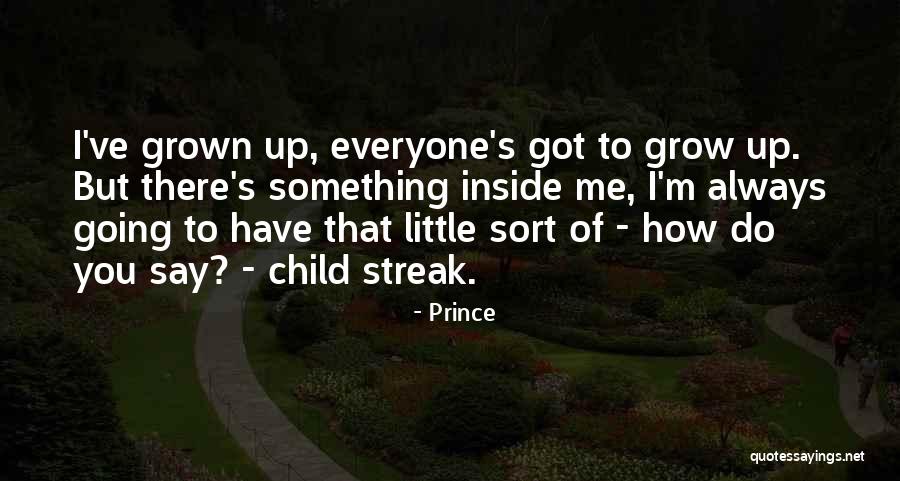 Prince Quotes 637697 Prince Quotes 637697
