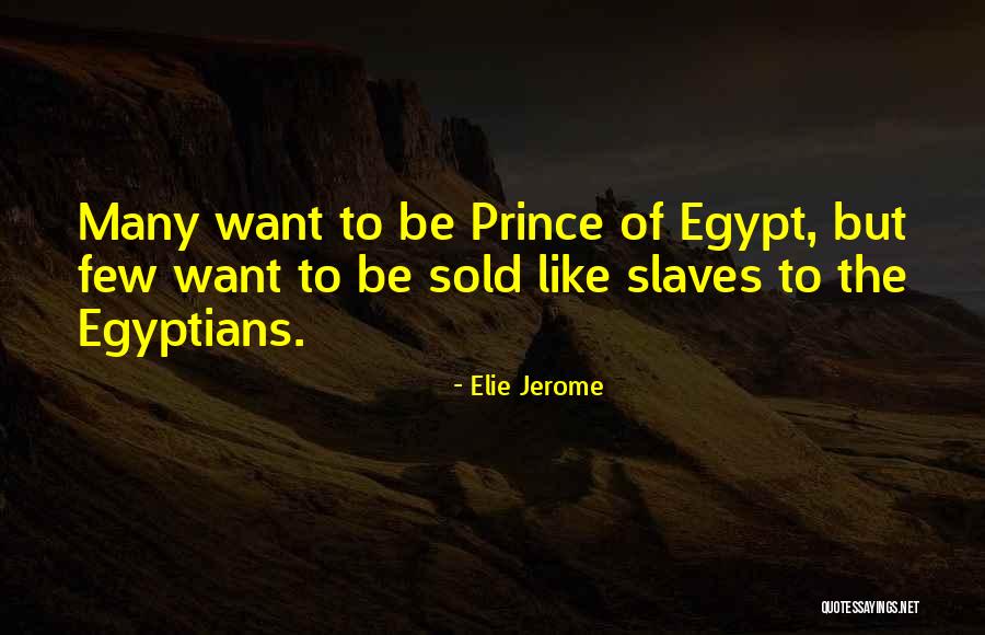 Prince Quotes Quotes By Elie Jerome Prince Quotes Quotes By Elie Jerome