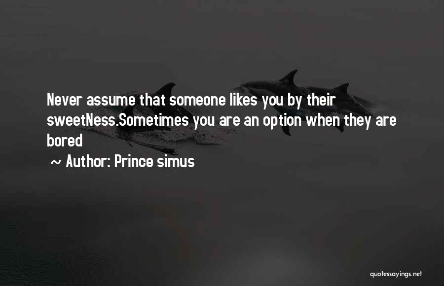 Prince Simus Quotes 328501