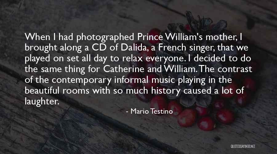 Prince Singer Quotes By Mario Testino Prince Singer Quotes By Mario Testino