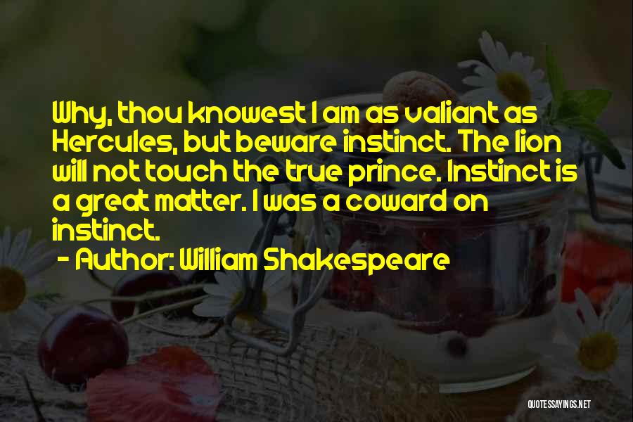 Prince Valiant Quotes By William Shakespeare