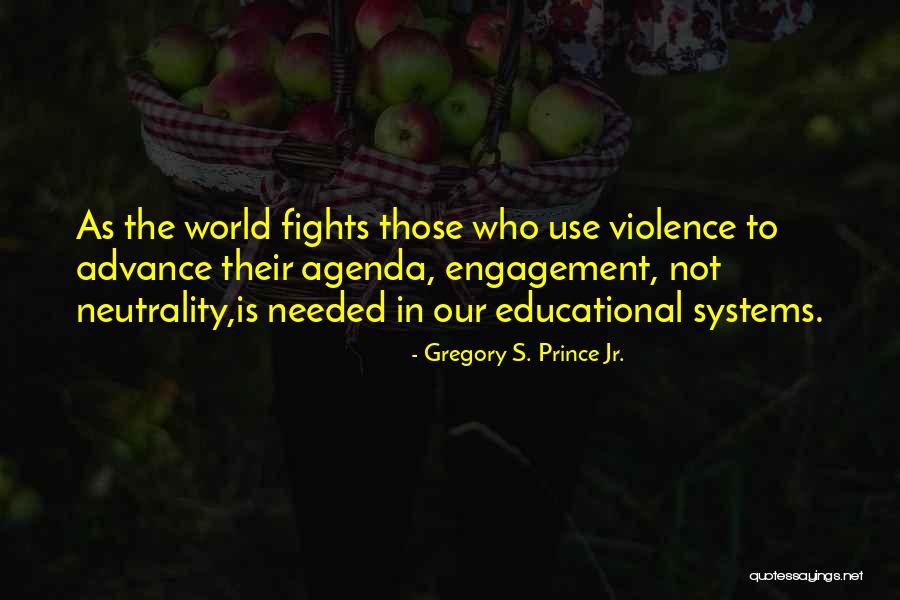 Prince Violence Quotes By Gregory S. Prince Jr. Prince Violence Quotes By Gregory S. Prince Jr.