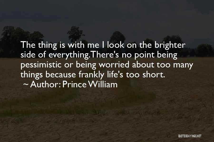 Prince William Quotes 1529885