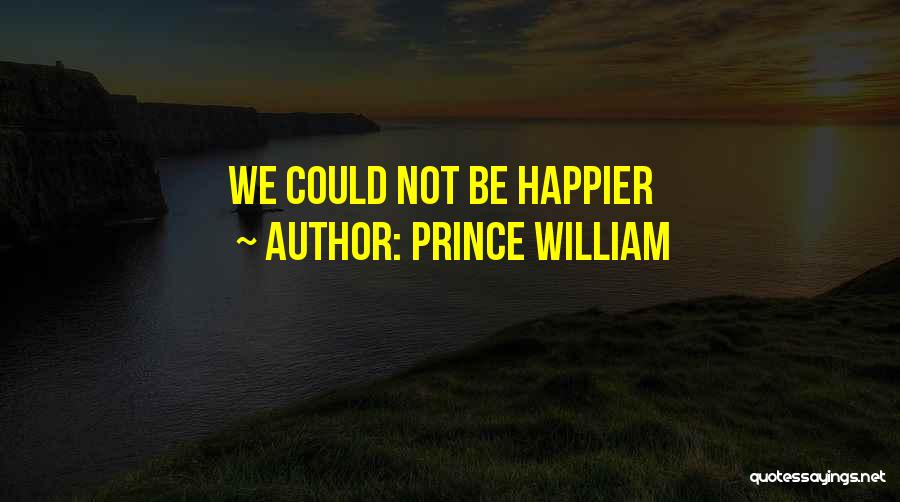 Prince William Quotes 2182268