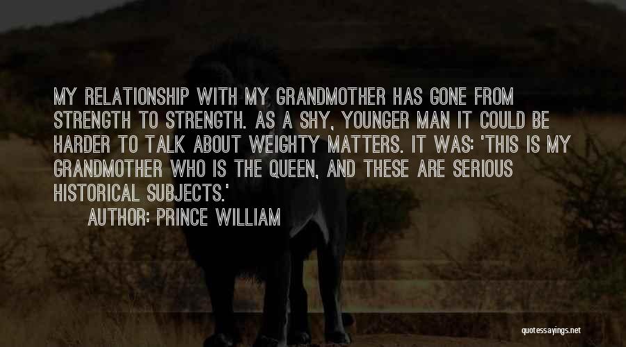 Prince William Quotes 547101