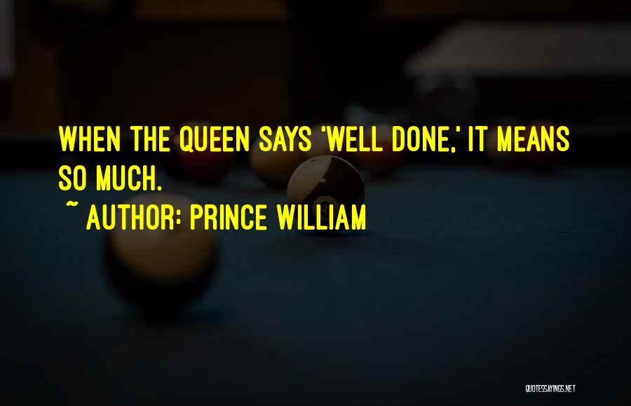 Prince William Quotes 913752