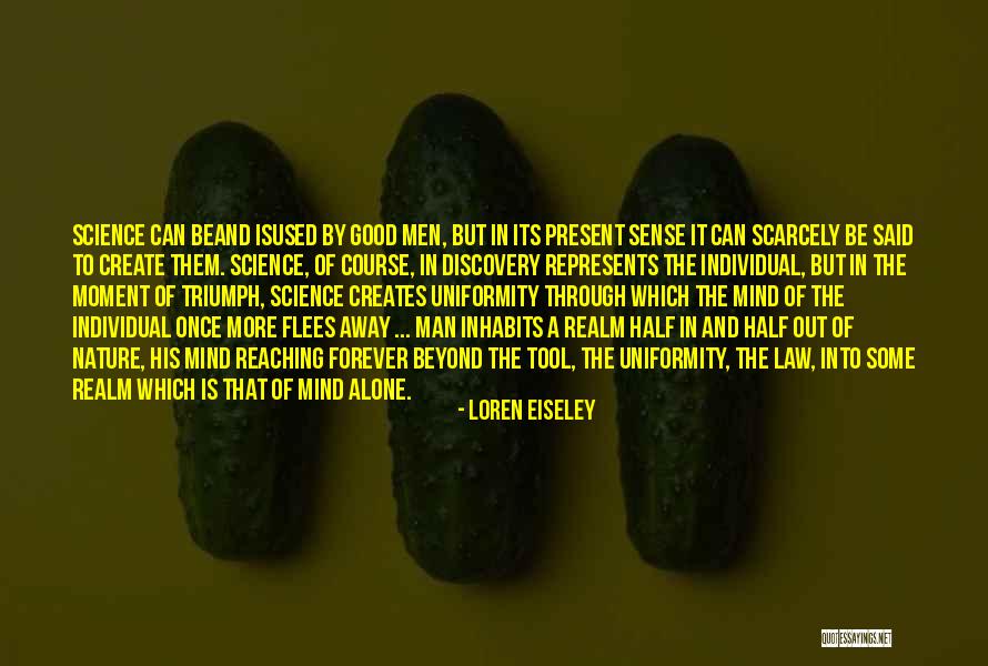 Princeling Quotes By Loren Eiseley Princeling Quotes By Loren Eiseley