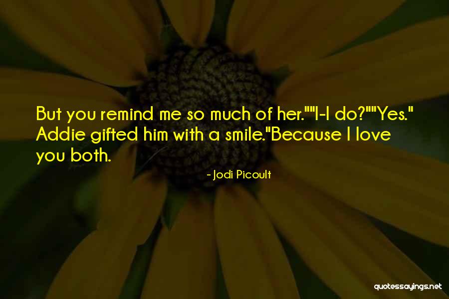 Princeps Tortora Quotes By Jodi Picoult Princeps Tortora Quotes By Jodi Picoult