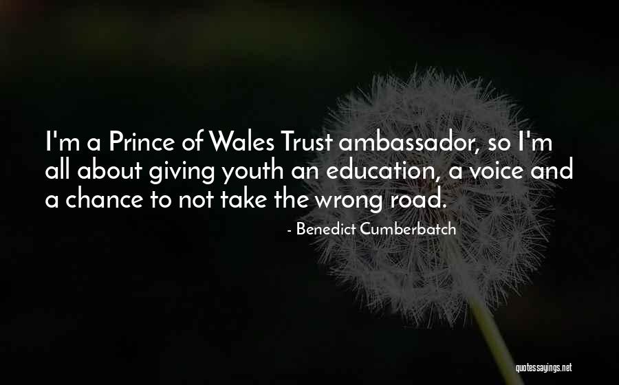 Prince's Trust Quotes By Benedict Cumberbatch Prince's Trust Quotes By Benedict Cumberbatch