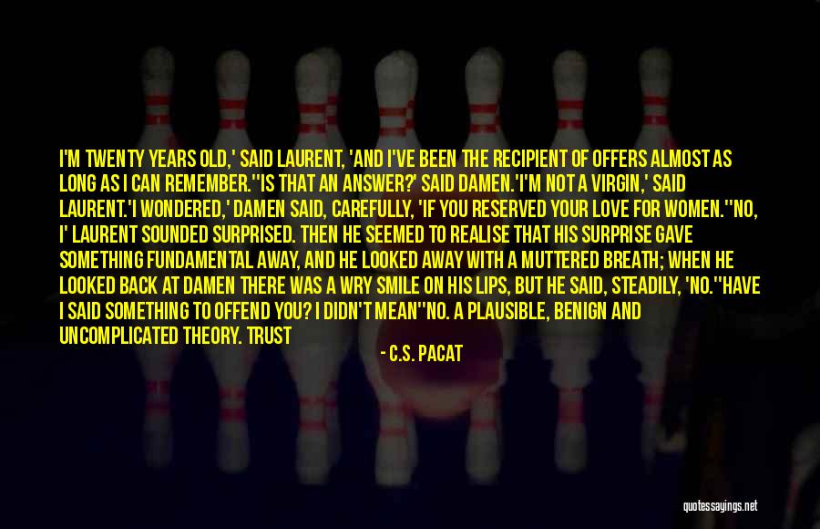 Prince's Trust Quotes By C.S. Pacat Prince's Trust Quotes By C.S. Pacat