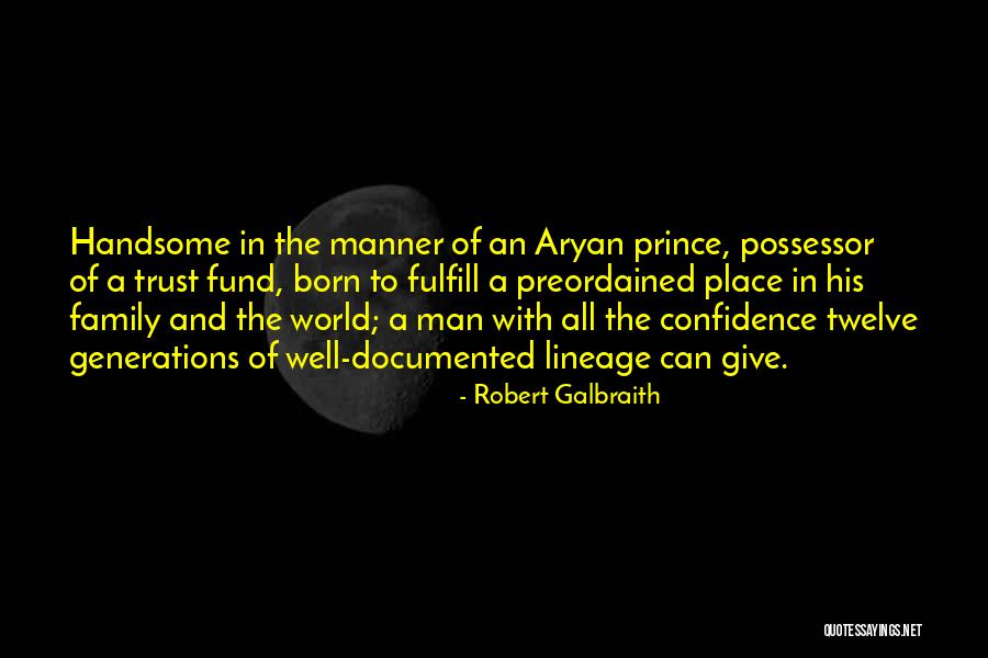 Prince's Trust Quotes By Robert Galbraith Prince's Trust Quotes By Robert Galbraith