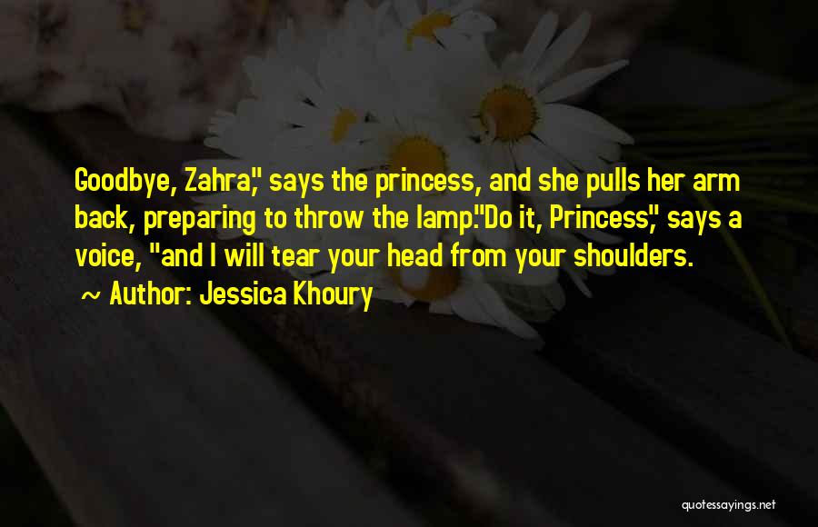 Princess And Her Prince Quotes By Jessica Khoury