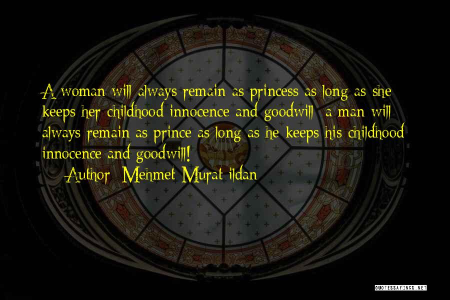 Princess And Her Prince Quotes By Mehmet Murat Ildan