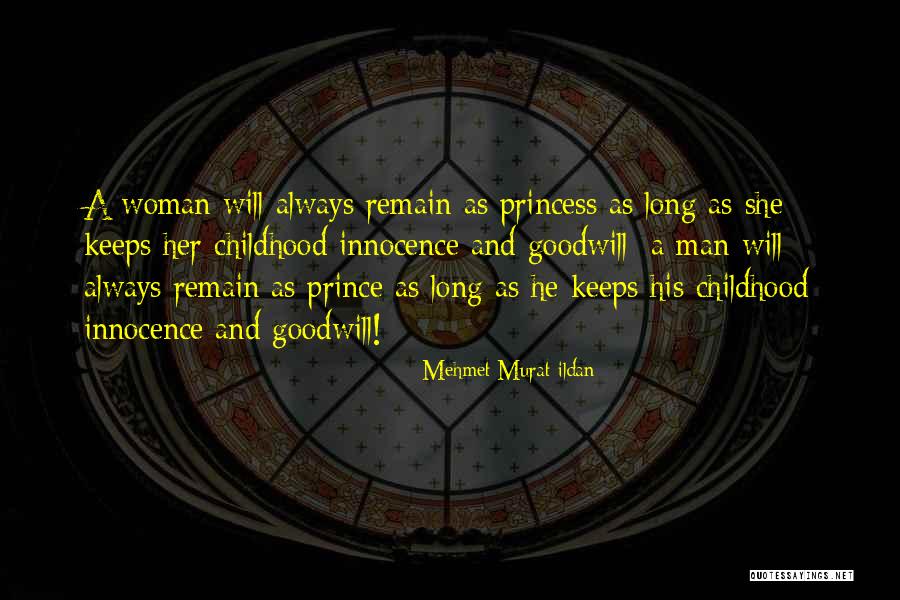 Princess And Her Prince Quotes By Mehmet Murat Ildan