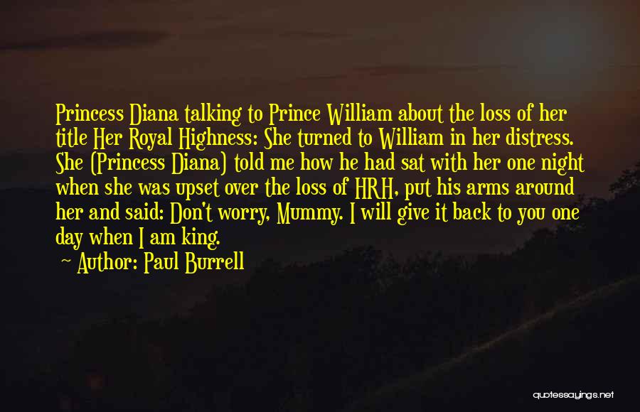Princess And Her Prince Quotes By Paul Burrell