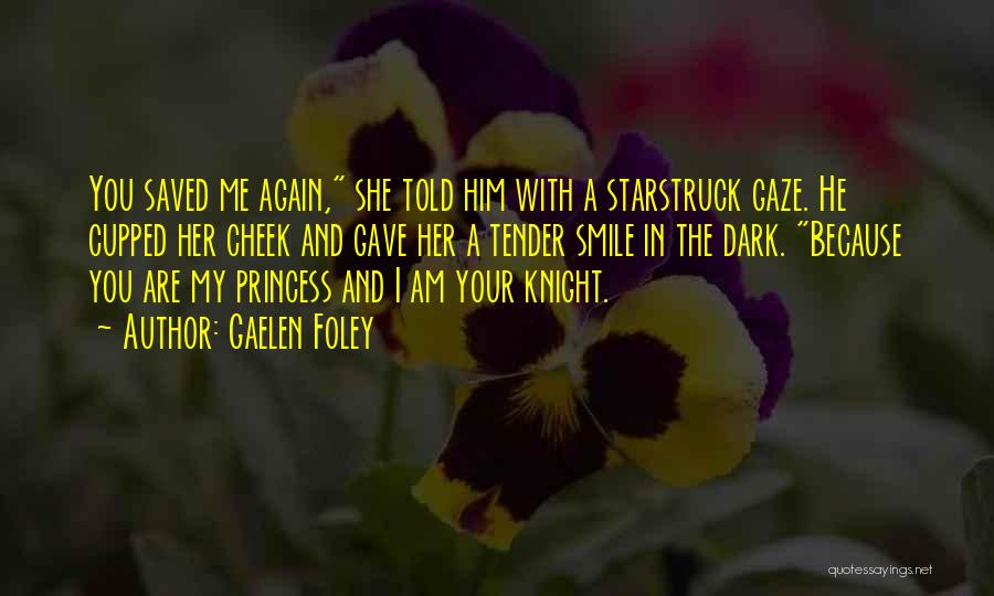 Princess And Knight Quotes By Gaelen Foley