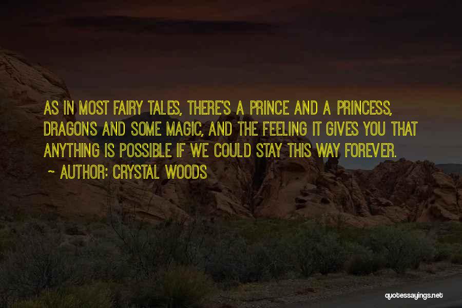 Princess And Prince Love Quotes By Crystal Woods