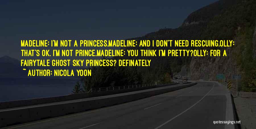 Princess And Prince Love Quotes By Nicola Yoon