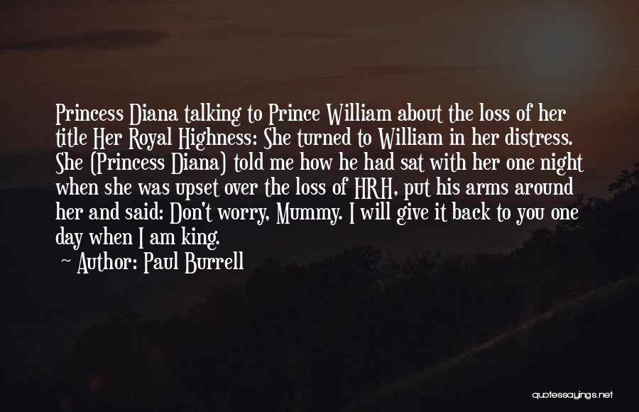 Princess And Prince Love Quotes By Paul Burrell