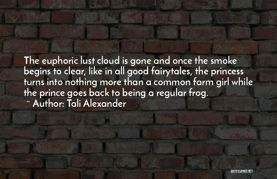 Princess And Prince Love Quotes By Tali Alexander