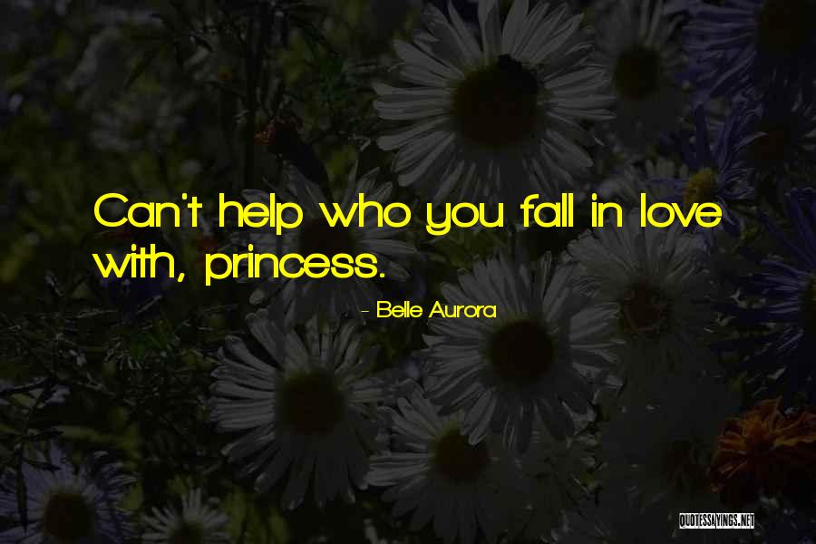 Princess Belle Quotes By Belle Aurora