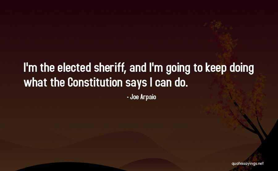 Princess Bride Eel Quotes By Joe Arpaio