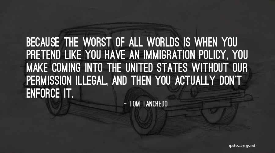 Princess Bride Eel Quotes By Tom Tancredo