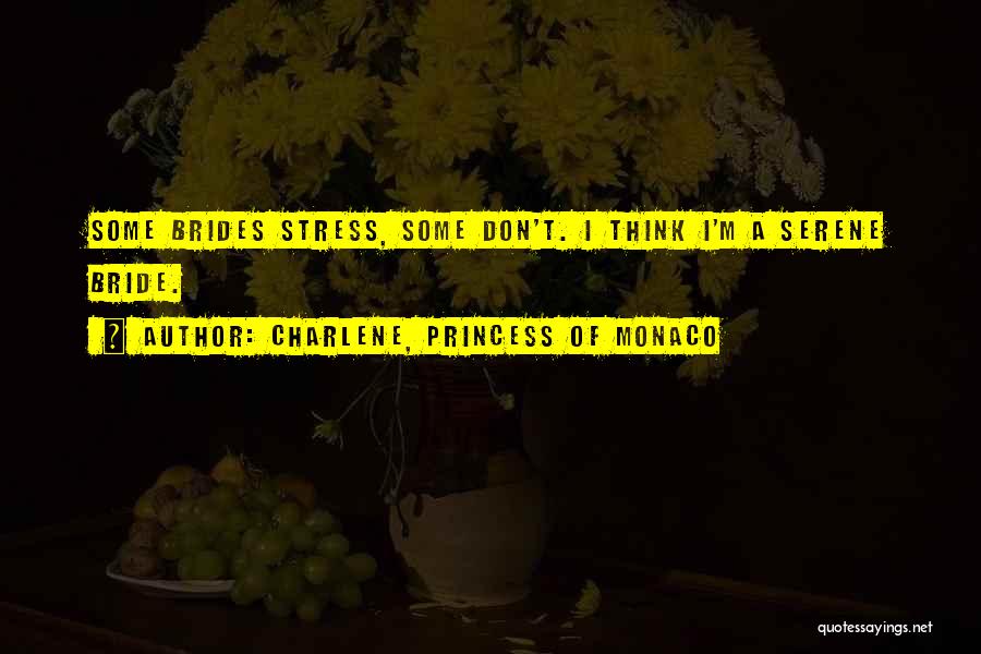 Princess Bride Quotes By Charlene, Princess Of Monaco
