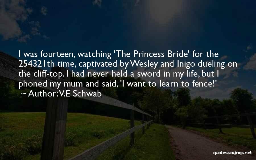 Princess Bride Quotes By V.E Schwab