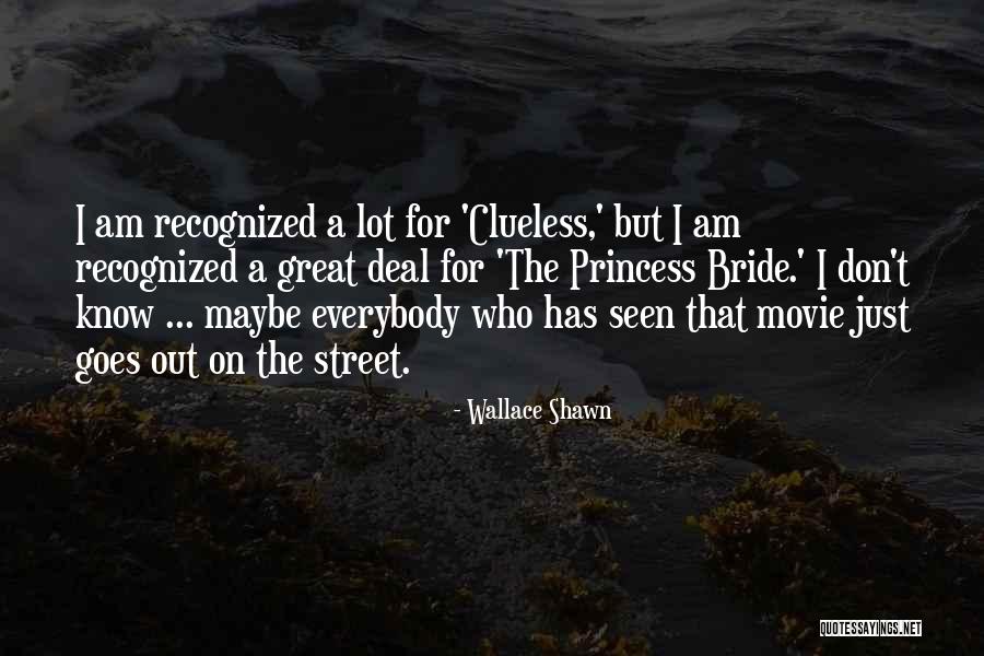 Princess Bride Quotes By Wallace Shawn Princess Bride Quotes By Wallace Shawn