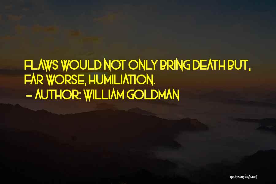 Princess Bride Quotes By William Goldman