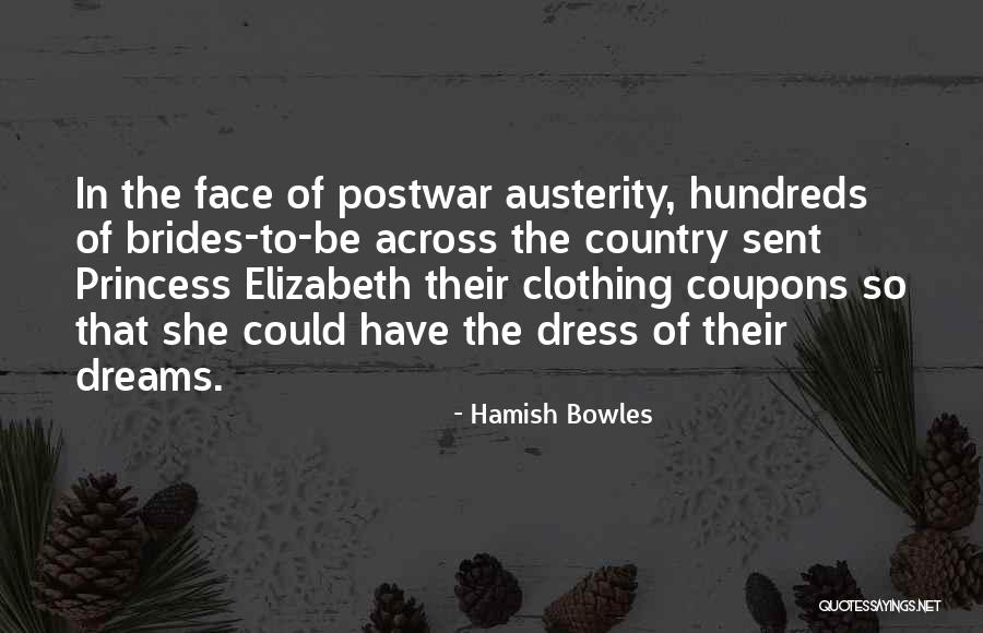 Princess Brides Quotes By Hamish Bowles Princess Brides Quotes By Hamish Bowles