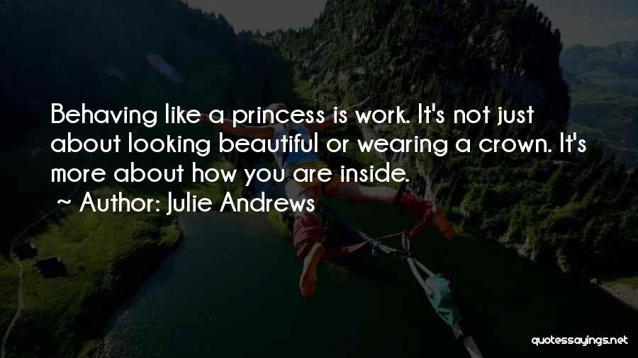 Princess Crown Quotes By Julie Andrews