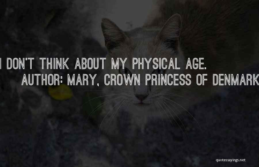 Princess Crown Quotes By Mary, Crown Princess Of Denmark
