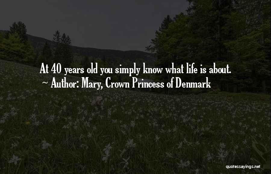 Princess Crown Quotes By Mary, Crown Princess Of Denmark